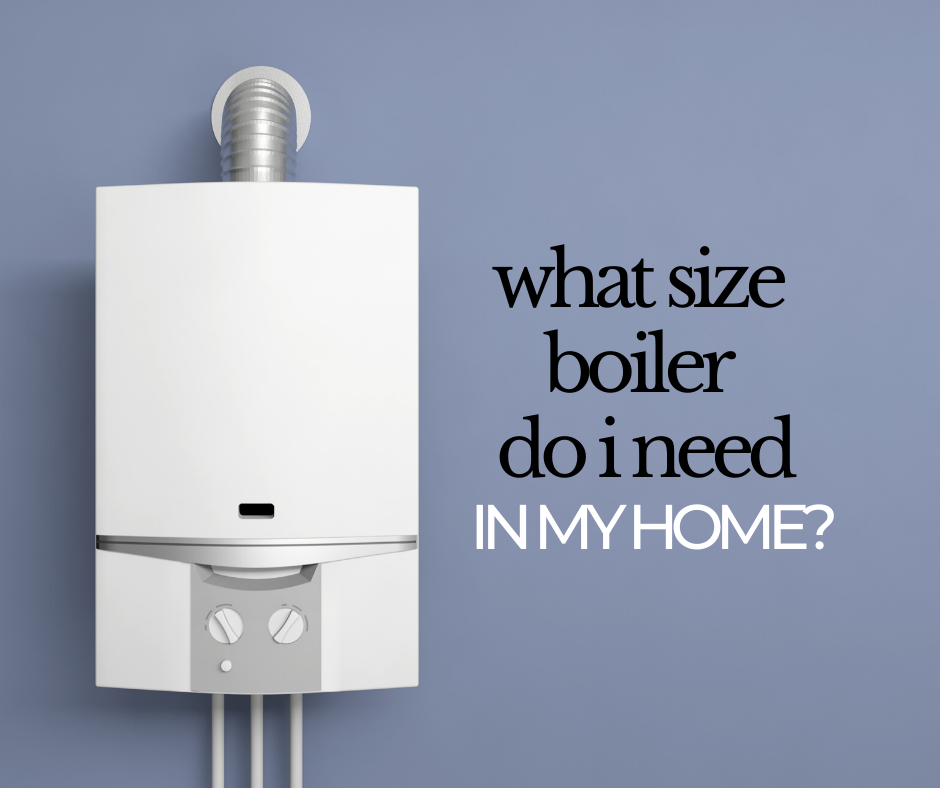 What size boiler do I need