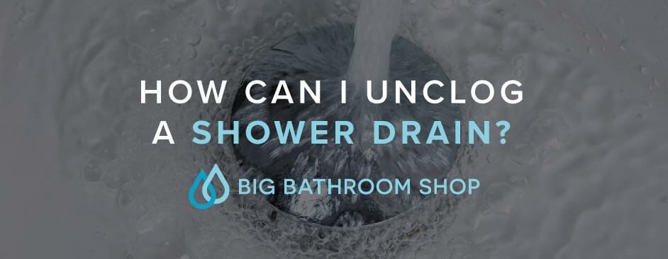 FAQ Header Image (How can I unclog a shower drain?)