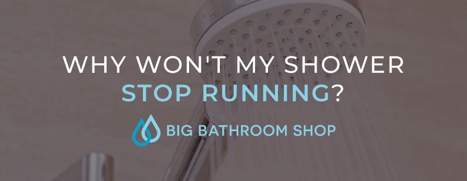 FAQ Header Image (Why won't my shower stop running?)