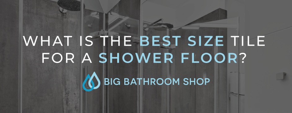 FAQ Header Image (What is the best size tile for a shower floor?)