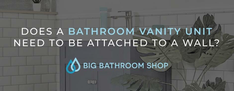 FAQ Header Image (Does a bathroom vanity unit need to be attached to a wall?)
