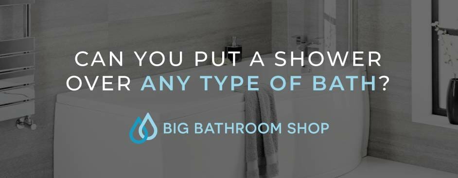 FAQ Header Image (Can you put a shower over any type of bath?)