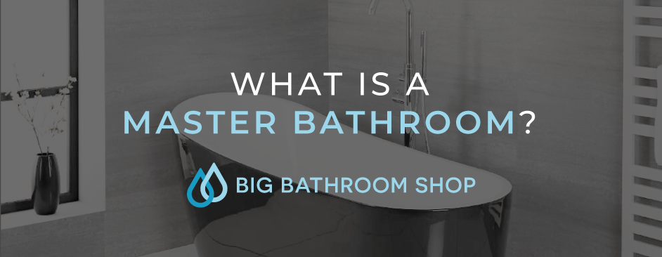 FAQ Header Image (What is a master bathroom?)