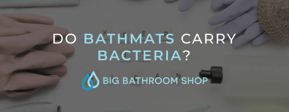 FAQ Header Image (Do bathmats carry bacteria?)