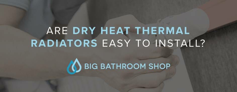 FAQ Header Image (Are dry heat thermal radiators easy to install?)