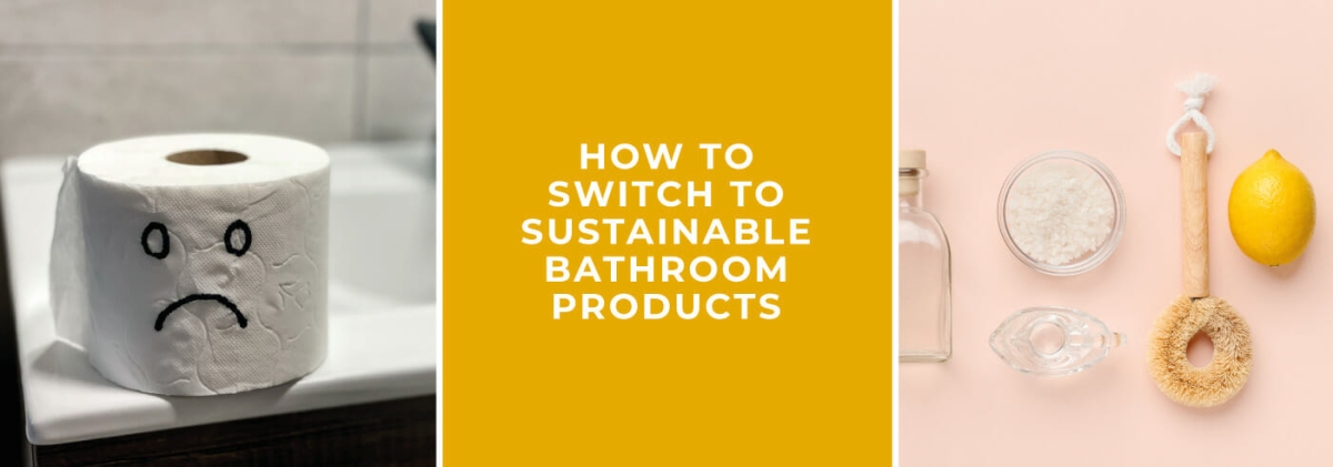 Sustainable bathroom products blog banner